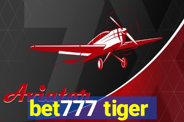 bet777 tiger